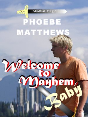 cover image of Welcome to Mayhem, Baby